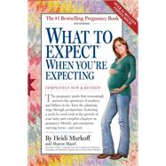 What to Expect When You're Expecting : 4th Edition by Murkoff, Heidi Eisenberg; Mazel, Sharon, 9780761152682