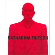 Katharina Fritsch by Blazwick, Iwona, 9780810962682