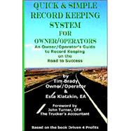 Quick and Simple Record Keeping : For Owner/Operators by BRADY TIMOTHY D, 9780972402682