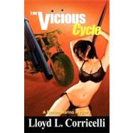 The Vicious Cycle by Corricelli, Lloyd L.; Joyal, Paula Ward; Mousseau, Don, 9781466342682