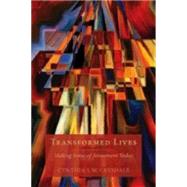 Transformed Lives by Crysdale, Cynthia S. W., 9781596272682