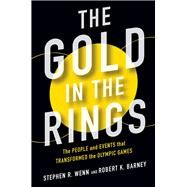 The Gold in the Rings by Wenn, Stephen R.; Barney, Robert K., 9780252042683
