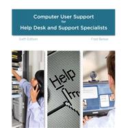 A Guide to Computer User Support for Help Desk and Support Specialists, 6th Edition by Beisse, 9781285852683