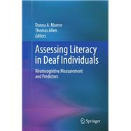 Assessing Literacy in Deaf Individuals by Morere, Donna; Allen, Thomas, 9781461452683
