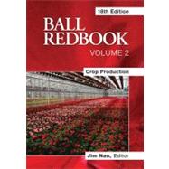 Ball RedBook Crop Production by Nau, Jim, 9781883052683