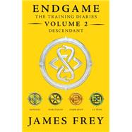 Endgame: The Training Diaries Volume 2: Descendant by James Frey, 9780062332684
