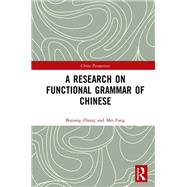 Research on Functional Grammar of Chinese by Zhang, Bojiang; Fang, Mei, 9780367422684
