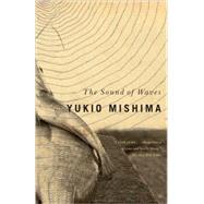 The Sound of Waves by Mishima, Yukio; Weatherby, Meredith, 9780679752684