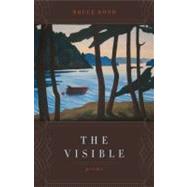 The Visible by Bond, Bruce, 9780807142684