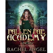 Declaration Year 3: An Academy Reversed Harem Paranormal Bully Romance by Rachel Angel, 9781597482684