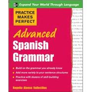 Practice Makes Perfect: Advanced Spanish Grammar by Vallecillos, Rogelio, 9780071472685