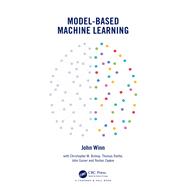 Model-Based Machine Learning by John Winn, 9780429192685