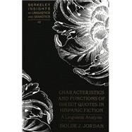 Characteristics and Functions of Direct Quotes in Hispanic Fiction : A Linguistic Analysis by Jordan, Isolde J., 9780820452685