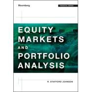 Equity Markets and Portfolio Analysis by Johnson, R. Stafford, 9781118202685