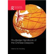 Routledge Handbook of the Chinese Diaspora by Tan; Chee-Beng, 9781138482685