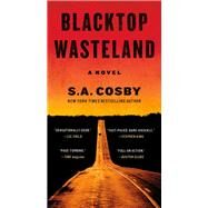Blacktop Wasteland by Cosby, Shawn A., 9781250252685