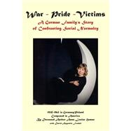 War - Pride - Victims by Haman, Anna Louise; Froebel, David Augustin, 9781507682685
