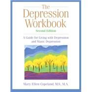 The Depression Workbook by Copeland, Mary Ellen; McKay, Matthew, 9781572242685