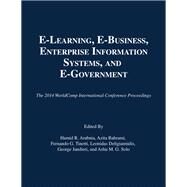 E-Learning, E-Business, Enterprise Information Systems, and E-Government by Arabnia, Hamid R.; Bahrami, Azita; Tinetti, Fernando G.; Deligiannidis, Leonidas; Jandieri, George, 9781601322685