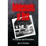 Adolescents at Risk Prevalence and Prevention by Dryfoos, Joy G., 9780195072686