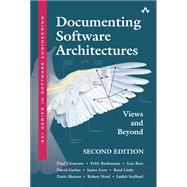 Documenting Software Architectures Views and Beyond by Clements, Paul; Bachmann, Felix; Bass, Len; Garlan, David; Ivers, James; Little, Reed; Merson, Paulo; Nord, Robert; Stafford, Judith, 9780321552686