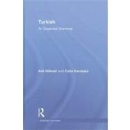 Turkish: An Essential Grammar by Goksel; Asli, 9780415462686