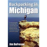 Backpacking in Michigan by DuFresne, Jim, 9780472032686