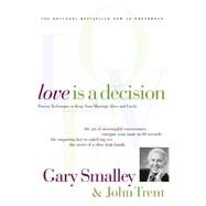 Love Is a Decision by SMALLEY, GARY, 9780849942686