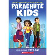 Parachute Kids: A Graphic Novel by Tang, Betty C.; Tang, Betty C., 9781338832686