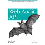 Web Audio Api by Smus, Boris, 9781449332686