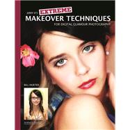 Jerry D's Extreme Makeover Techniques for Digital Glamour Photography by Hurter, Bill, 9781584282686
