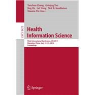 Health Information Science: Third International Conference, His 2014, Shenzhen, China, April 22- 23, 2014, Proceedings by Zhang, Yanchun, 9783319062686