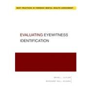 Evaluating Eyewitness Identification by Cutler, Brian; Bull Kovera, Margaret, 9780195372687