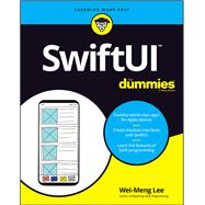 SwiftUI For Dummies by Lee, Wei-Meng, 9781119652687