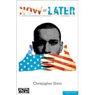 Now or Later by Christopher Shinn, 9781408112687
