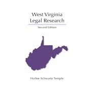 West Virginia Legal Research by Temple, Hollee Schwartz, 9781531012687