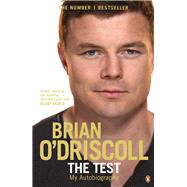 The Test My Autobiography by O'Driscoll, Brian, 9780241962688