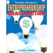 Entrepreneurship: Ideas in Action - Text by Greene, Cynthia L., 9780538682688