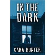 In the Dark by Hunter, Cara, 9781432862688