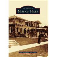 Mission Hills by Hazard, Allen; O'dea, Janet, 9781467132688