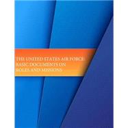 The United States Air Force by Office of Air Force History; U.s. Air Force, 9781508712688