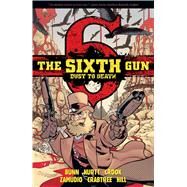 The Sixth Gun by Hurtt, Brian; Bunn, Cullen; Zamudio, A. C.; Crook, Tyler; Chu, Charlie, 9781620102688