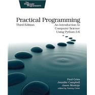 Practical Programming by Gries, Paul; Campbell, Jennifer; Montojo, Jason, 9781680502688
