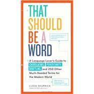 That Should Be a Word by Skurnick, Lizzie; Iivonen, Janne, 9780761182689