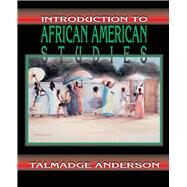 Introduction to African American Studies by Anderson, Talmadge, 9780787232689