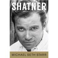 Shatner by Starr, Michael Seth, 9781495082689