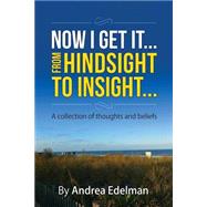 Now I Get It! by Edelman, Andrea; Meyer, Lois, 9781507712689