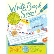 Write Back Soon! Adventures in Letter Writing by BENKE, KAREN, 9781611802689
