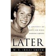 Later by Smith, W. E. (Bill), 9781615792689