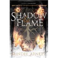 Shadow & Flame by Arnett, Mindee, 9780062652690